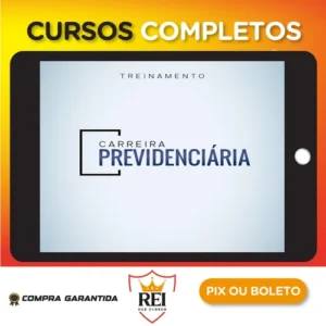 Carreira Previdenciária - Advocacia na Prática