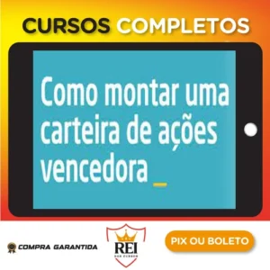 Como Montar Uma Carteira de Ações Vencedora - Xp Educação